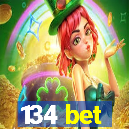 134 bet